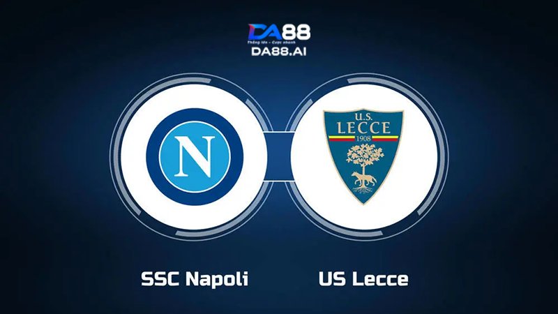 Nhận định Napoli vs Lecce