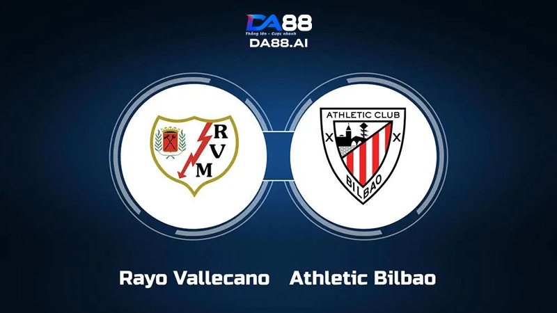 Nhận định Vallecano vs Bilbao