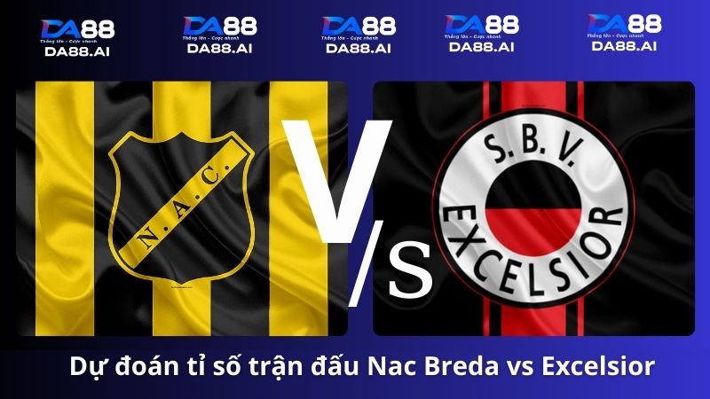 Dự đoán tỉ số Nac Breda vs Excelsior