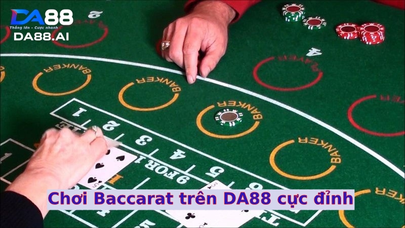 Game Baccarat online trên DA88 siêu hấp dẫn cho người chơi