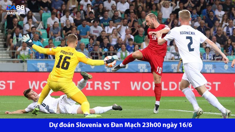 Dự đoán Slovenia vs Đan Mạch 23h00 ngày 16/6: Chênh lệch quá rõ